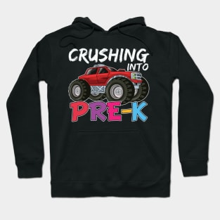 Crushing Into Pre-K Cool Monster Truck Pre Kindergarten Boys Girls Gift Hoodie